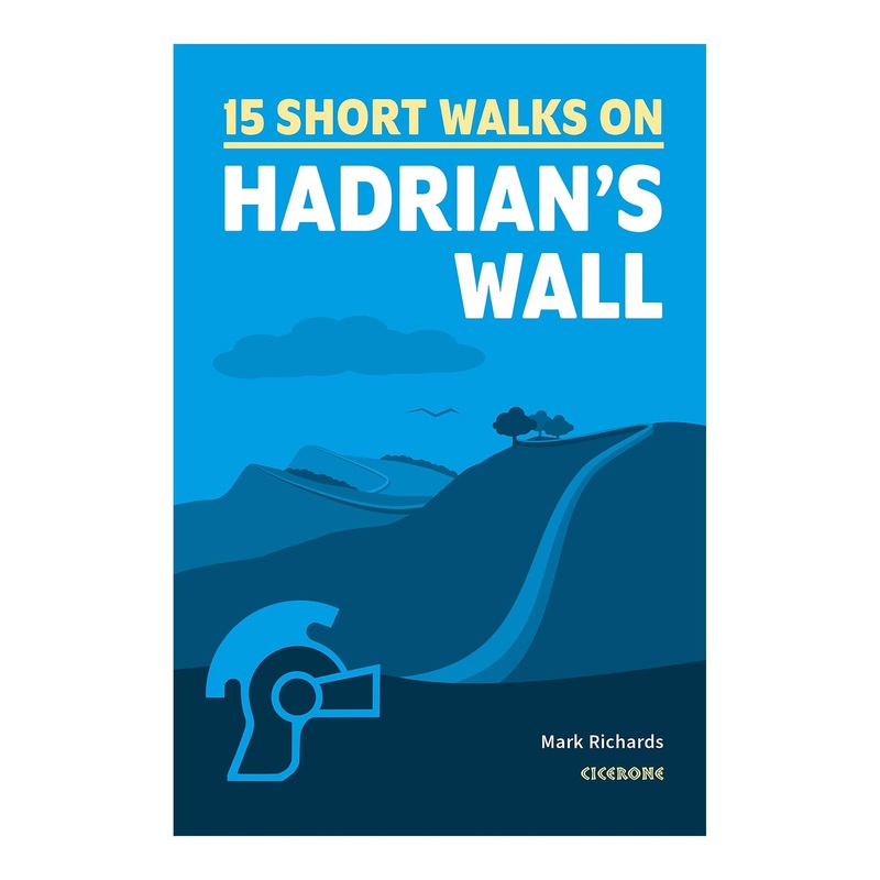 15 Short Walks around Hadrians Wall