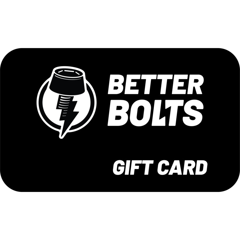 Better Bolts Digital Gift Card